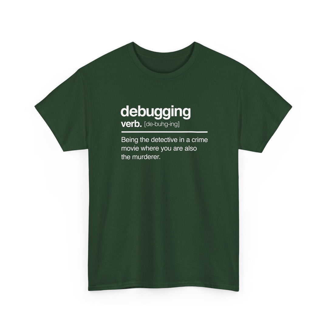 Debugging Verb - Nerd Shirt - It Shirt -  Unisex Regular Crewneck T-Shirt