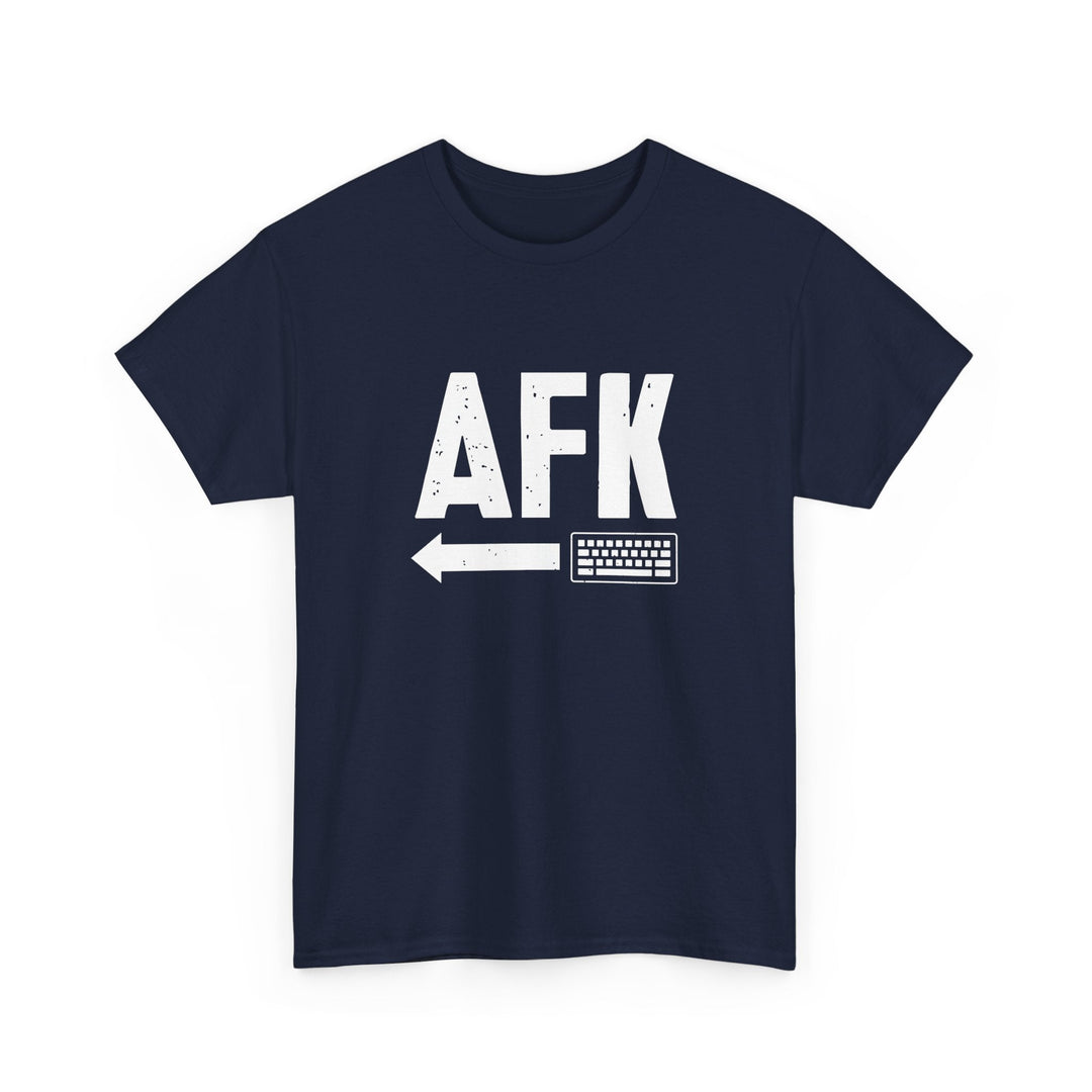 AFK Away From Keyboard - Nerd Shirt - Computer Shirt -  Unisex Regular Crewneck T-Shirt