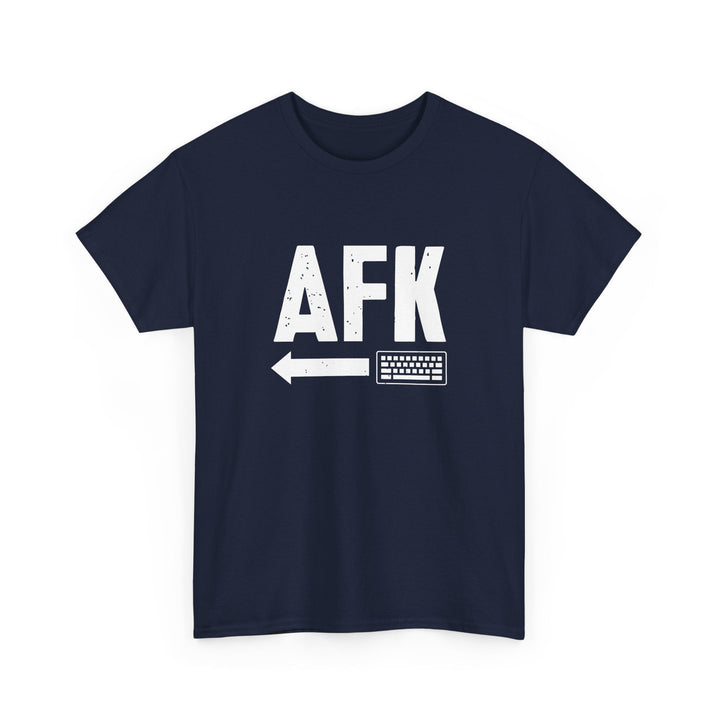 AFK Away From Keyboard - Nerd Shirt - Computer Shirt -  Unisex Regular Crewneck T-Shirt