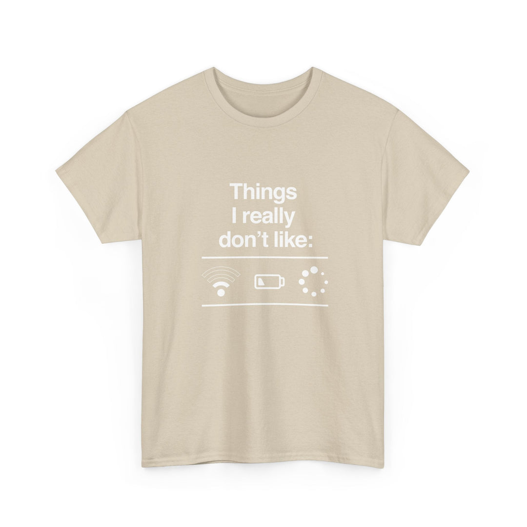 Things I Really Dont Like - It Shirt -  Unisex Regular Crewneck T-Shirt