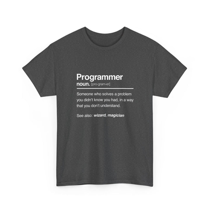 Programmer Noun Coding T-Shirt - Nerd Shirt - It Shirt -  Unisex Regular Crewneck T-Shirt