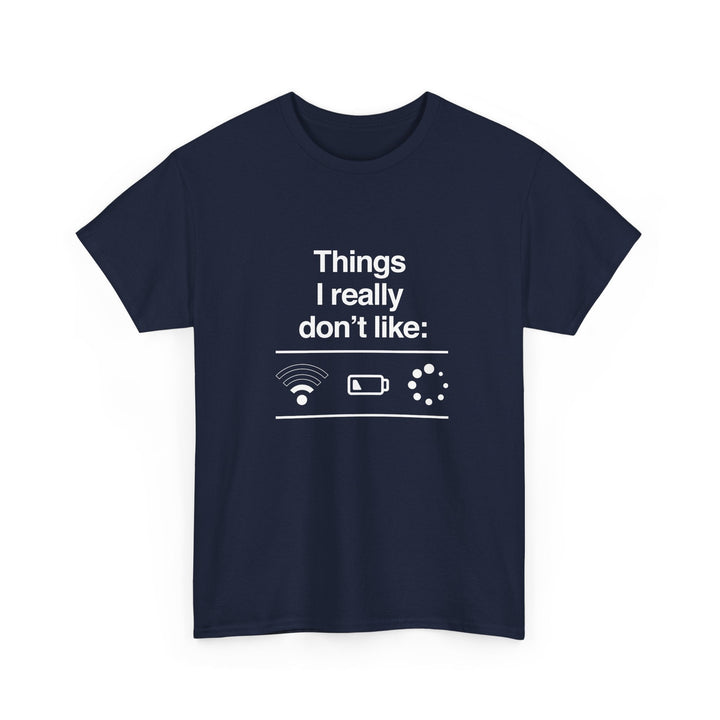 Things I Really Dont Like - It Shirt -  Unisex Regular Crewneck T-Shirt
