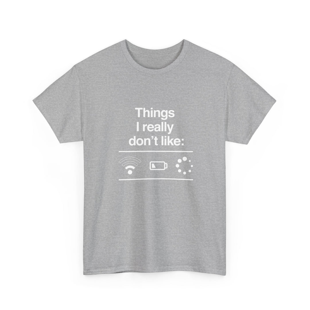 Things I Really Dont Like - It Shirt -  Unisex Regular Crewneck T-Shirt