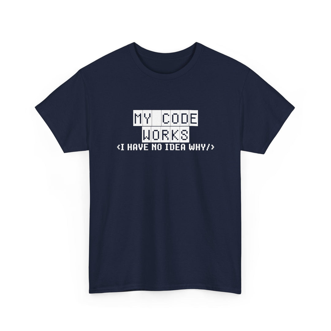 My Code Works - Geek Coding - Regular Unisex Crewneck T-Shirt