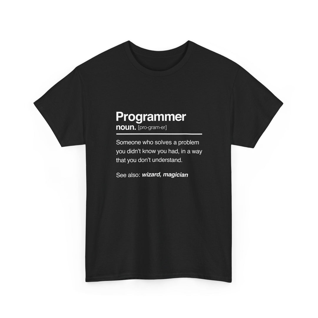 Programmer Noun Coding T-Shirt - Nerd Shirt - It Shirt -  Unisex Regular Crewneck T-Shirt