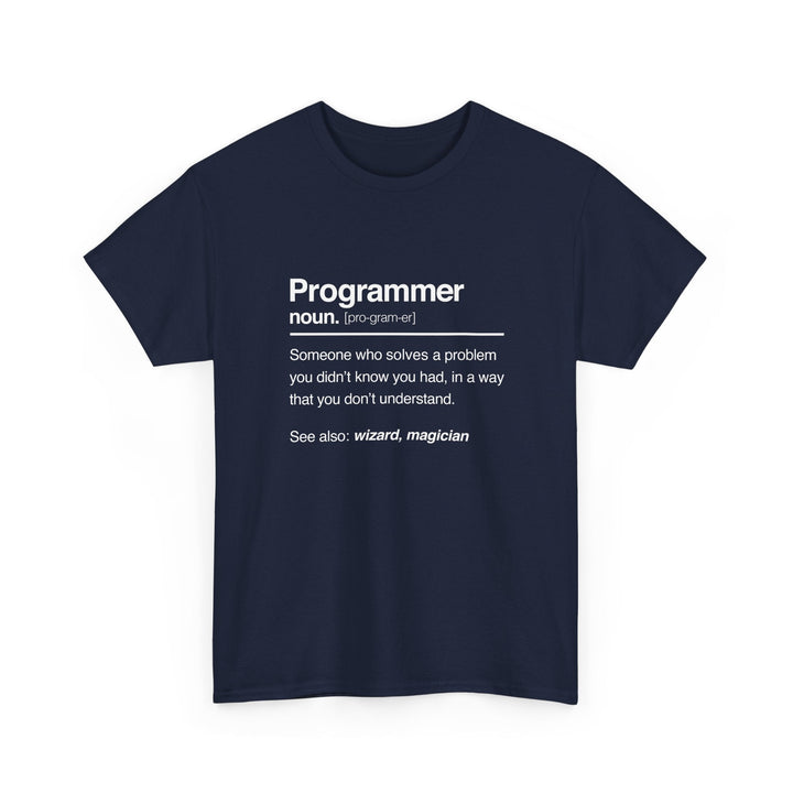Programmer Noun Coding T-Shirt - Nerd Shirt - It Shirt -  Unisex Regular Crewneck T-Shirt