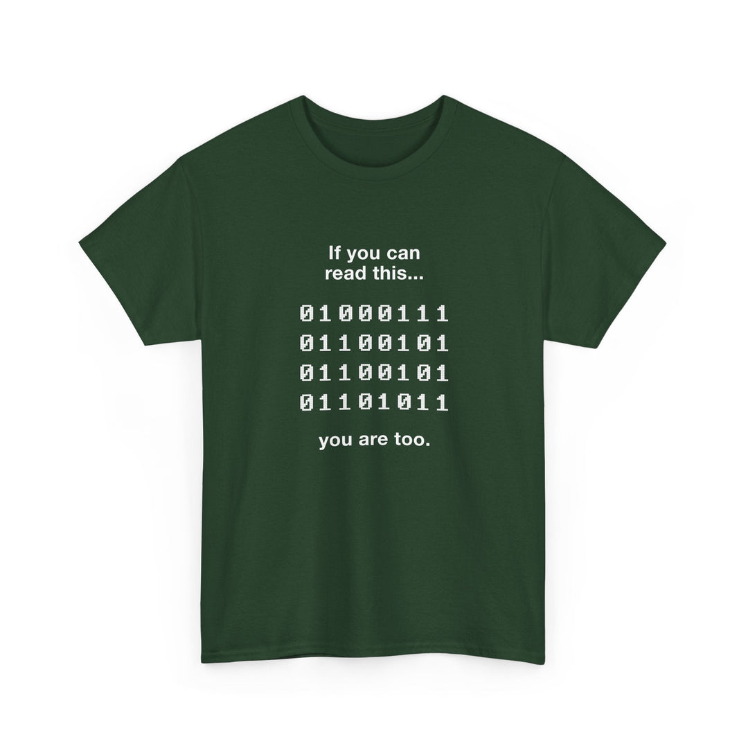 If You Can Read This You Are Too - Nerd Shirt -  Unisex Regular Crewneck T-Shirt