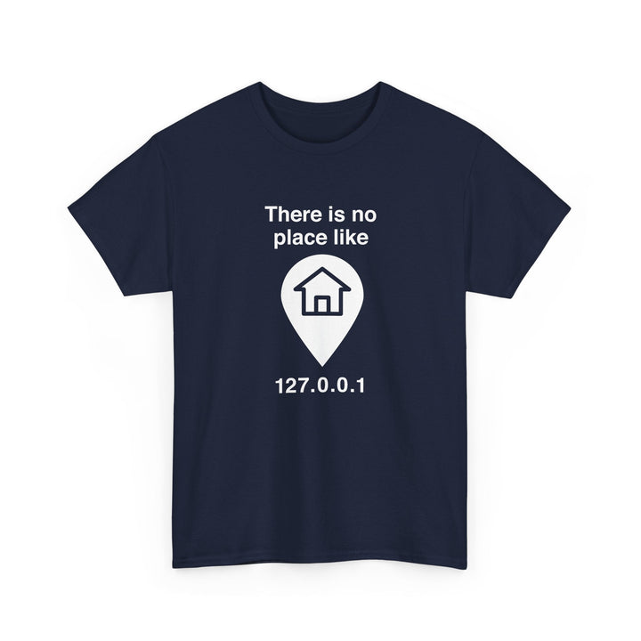 No Place Like Home -  Unisex Regular Crewneck T-Shirt