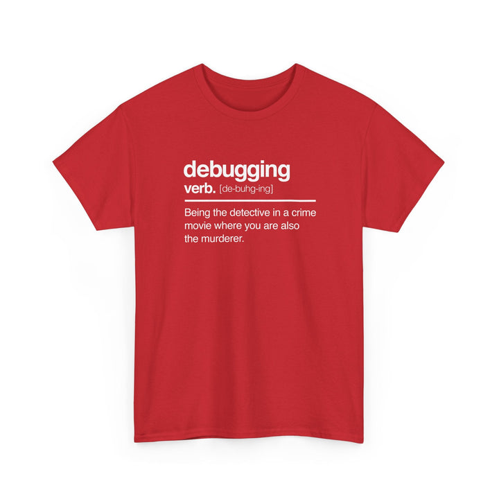 Debugging Verb - Nerd Shirt - It Shirt -  Unisex Regular Crewneck T-Shirt