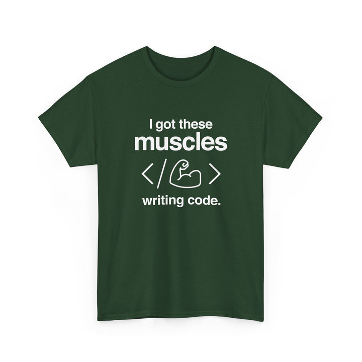 I Got These Muscles Writing Code - Coder - Regular Unisex Crewneck T-Shirt