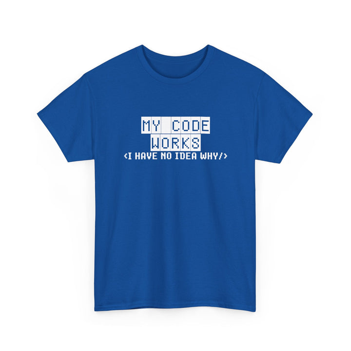 My Code Works - Geek Coding - Regular Unisex Crewneck T-Shirt