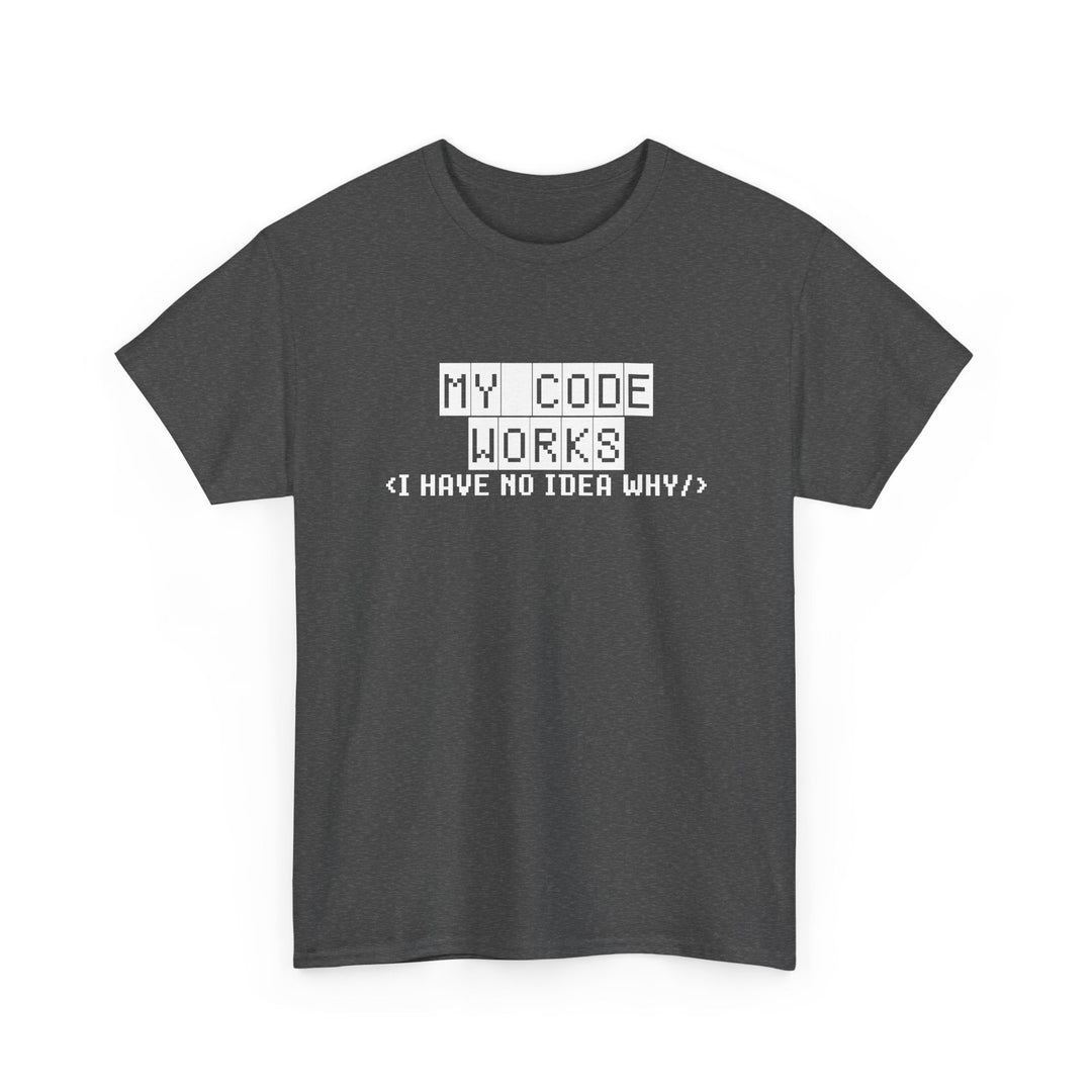 My Code Works - Geek Coding - Regular Unisex Crewneck T-Shirt