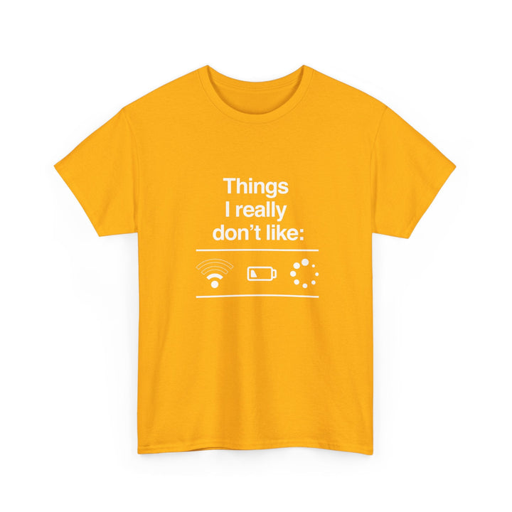 Things I Really Dont Like - It Shirt -  Unisex Regular Crewneck T-Shirt
