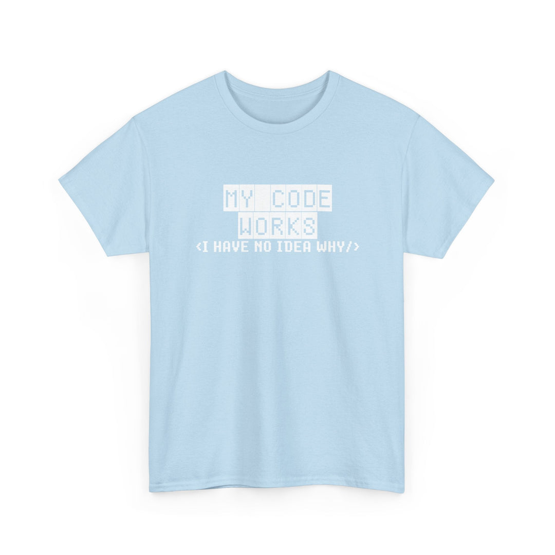 My Code Works - Geek Coding - Regular Unisex Crewneck T-Shirt