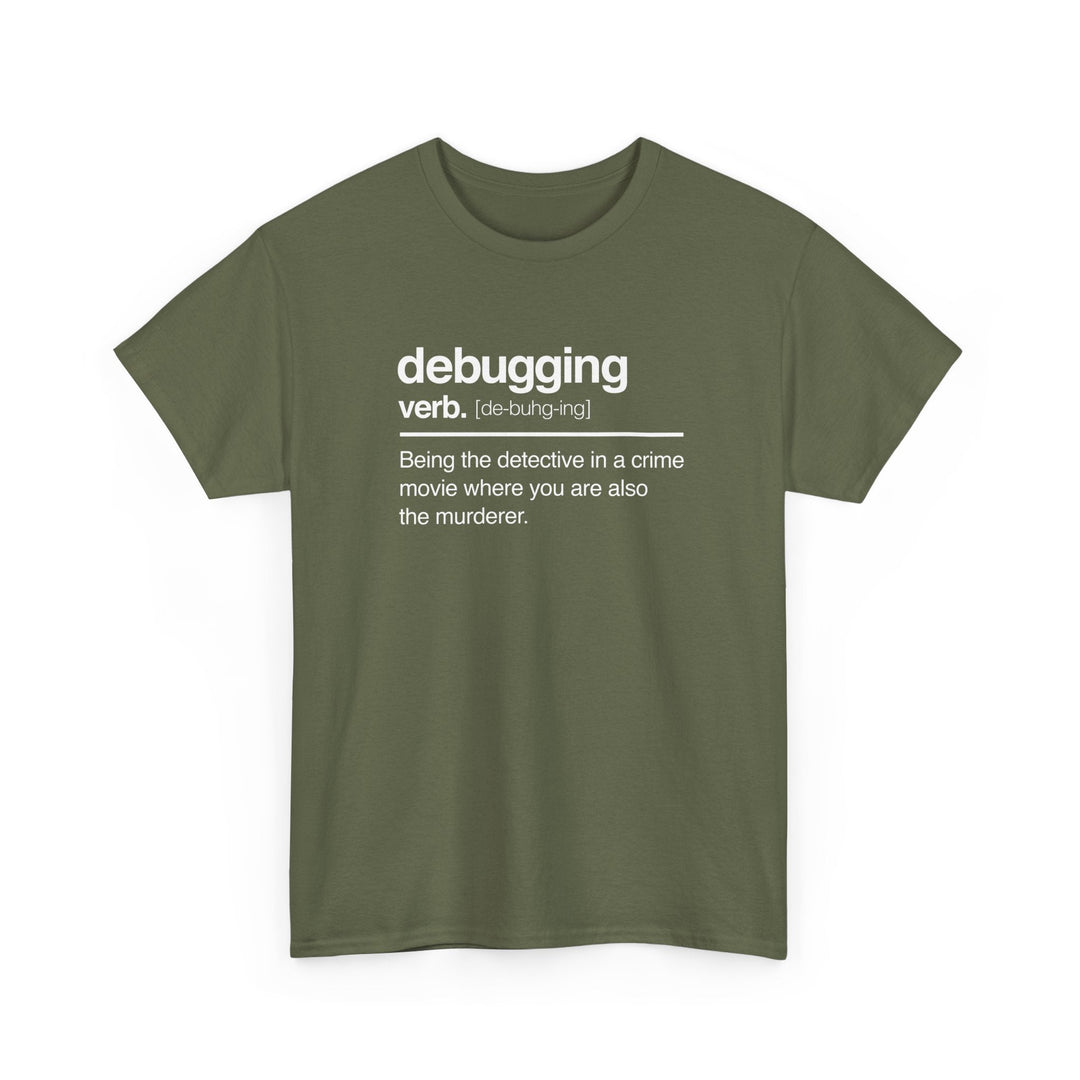 Debugging Verb - Nerd Shirt - It Shirt -  Unisex Regular Crewneck T-Shirt