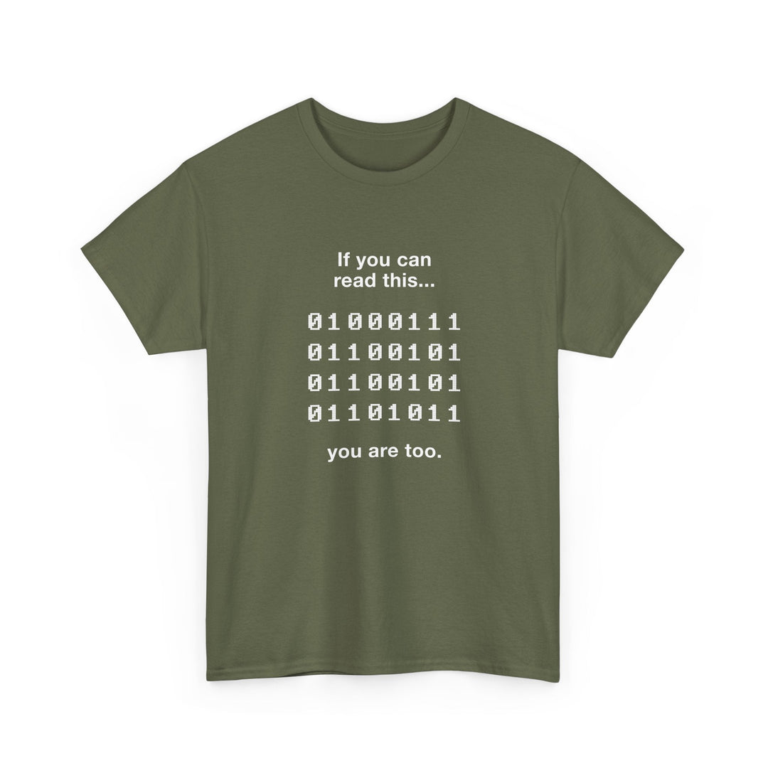 If You Can Read This You Are Too - Nerd Shirt -  Unisex Regular Crewneck T-Shirt