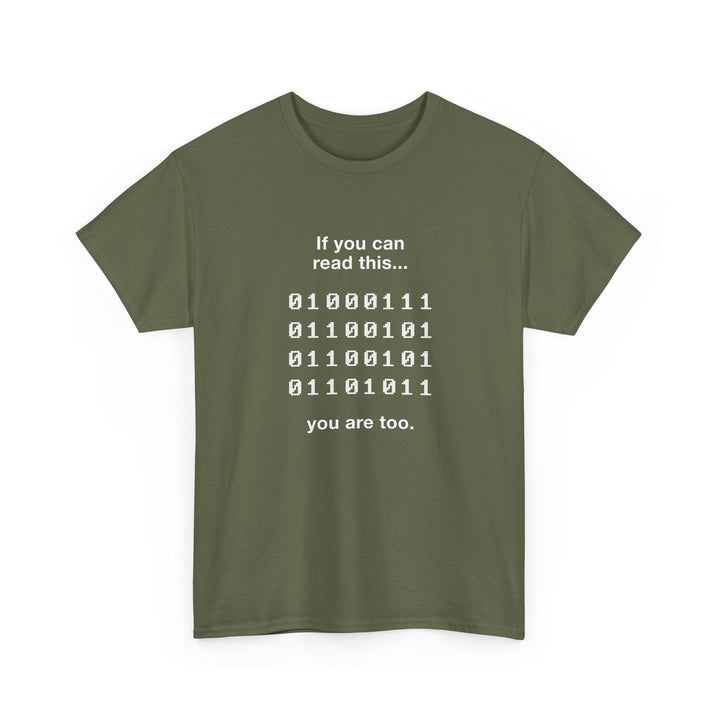 If You Can Read This You Are Too - Nerd Shirt -  Unisex Regular Crewneck T-Shirt