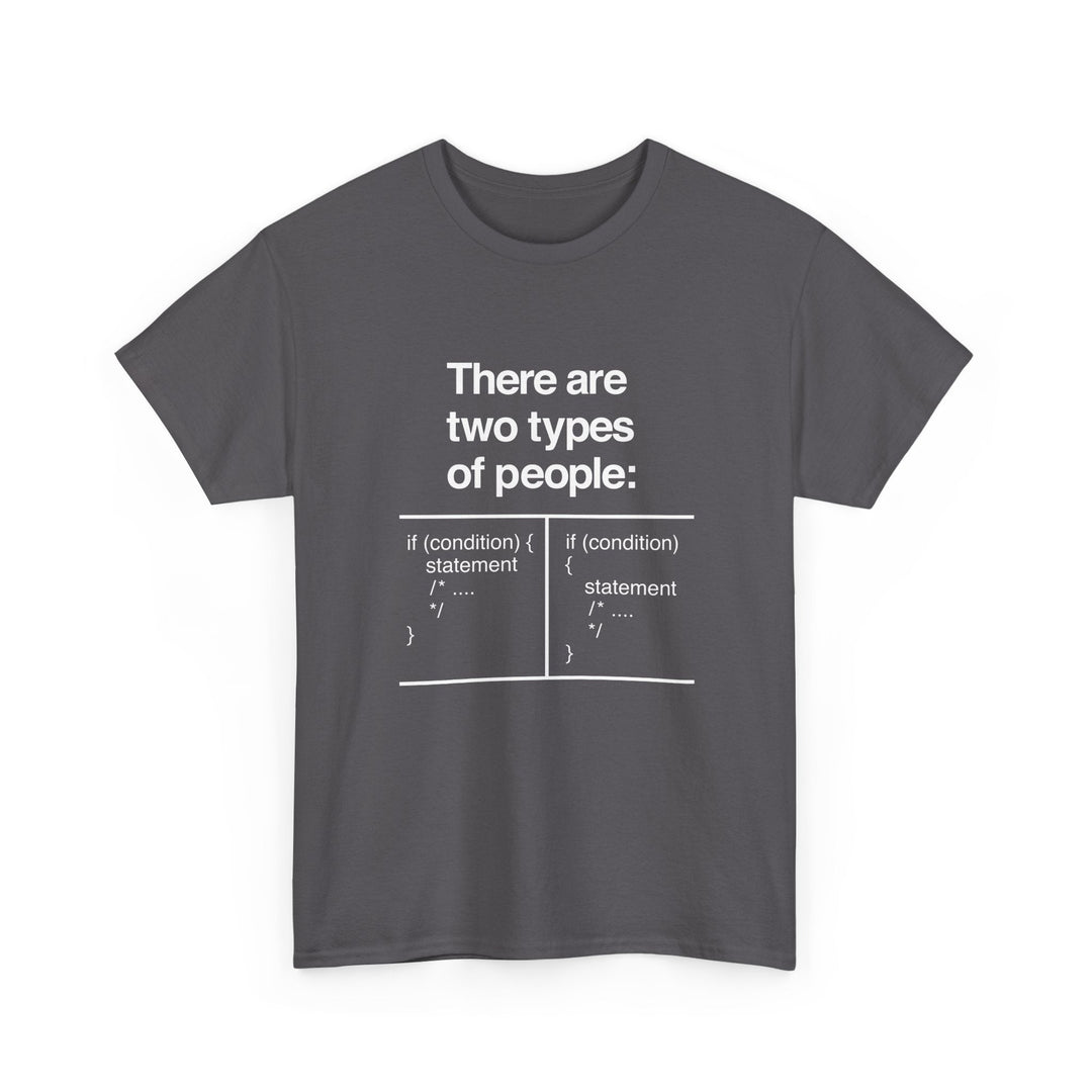 There Are Two Types Of People - Code Shirt -  Unisex Regular Crewneck T-Shirt