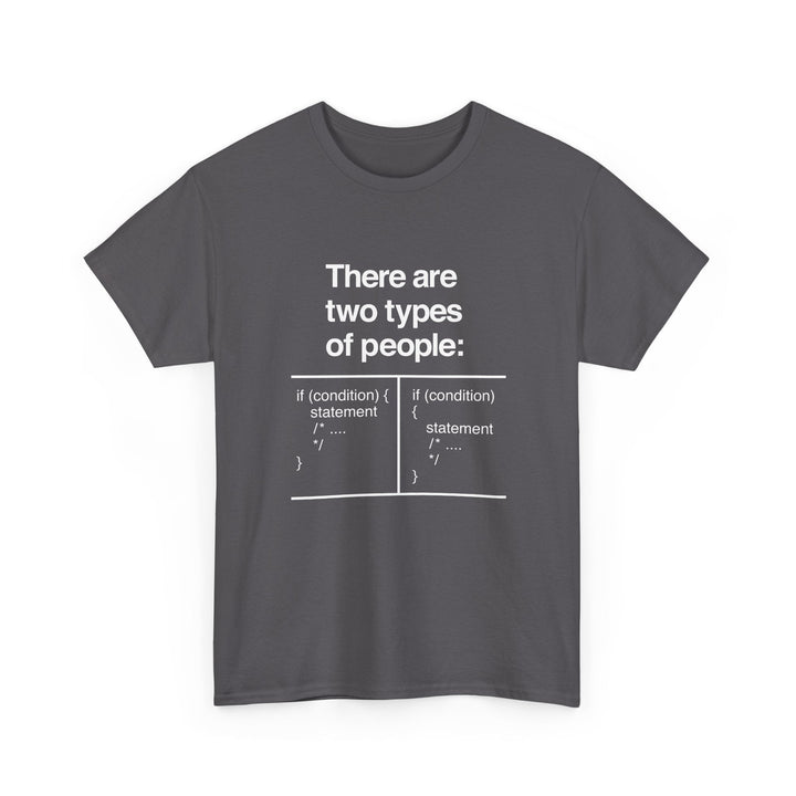 There Are Two Types Of People - Code Shirt -  Unisex Regular Crewneck T-Shirt