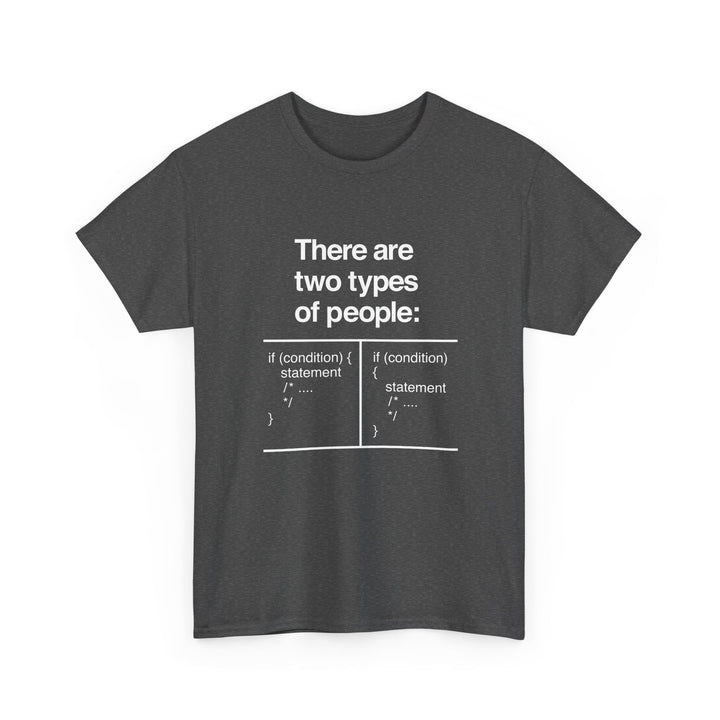 There Are Two Types Of People - Code Shirt -  Unisex Regular Crewneck T-Shirt