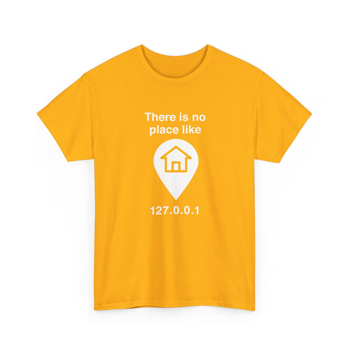 No Place Like Home -  Unisex Regular Crewneck T-Shirt