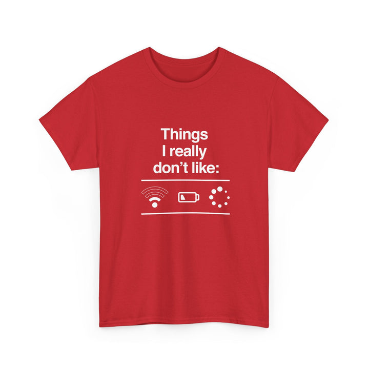 Things I Really Dont Like - It Shirt -  Unisex Regular Crewneck T-Shirt