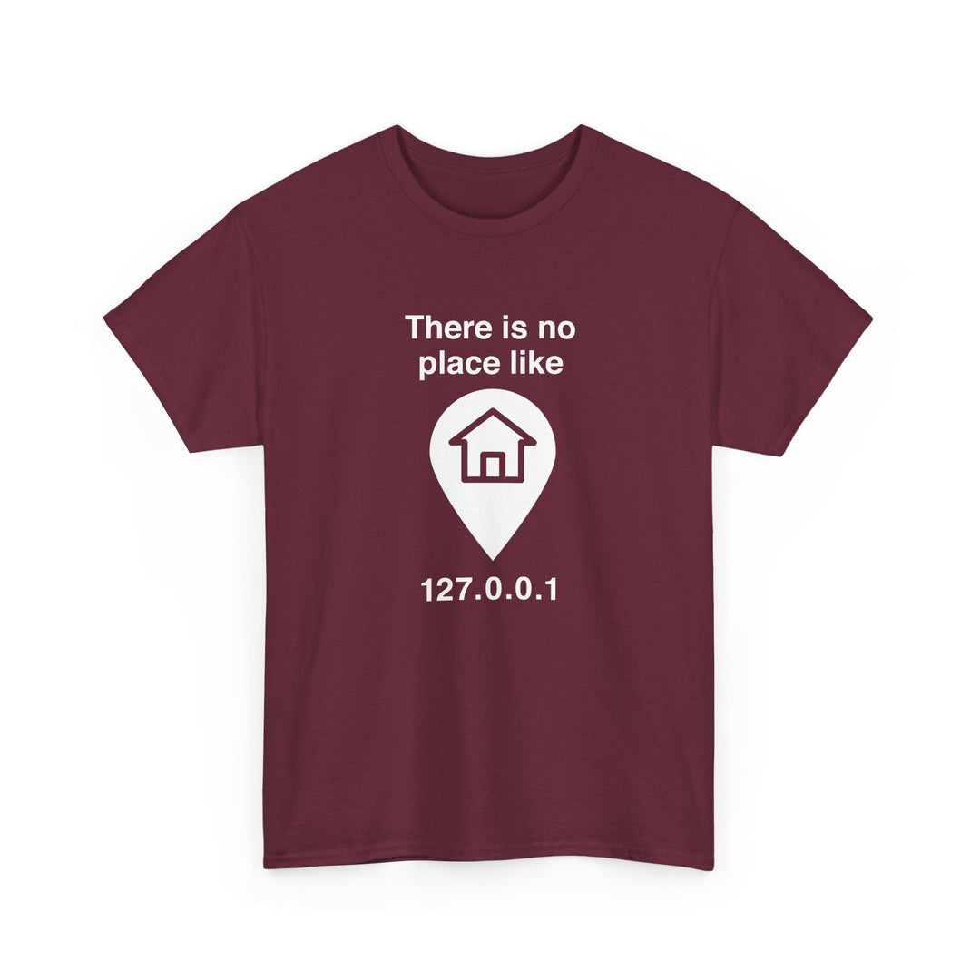 No Place Like Home -  Unisex Regular Crewneck T-Shirt