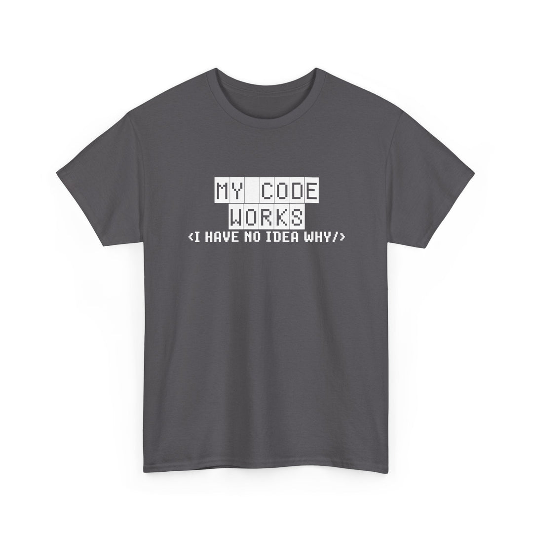 My Code Works - Geek Coding - Regular Unisex Crewneck T-Shirt