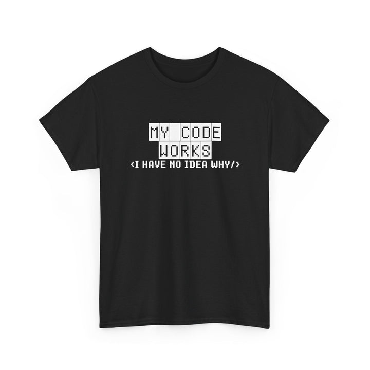 My Code Works - Geek Coding - Regular Unisex Crewneck T-Shirt