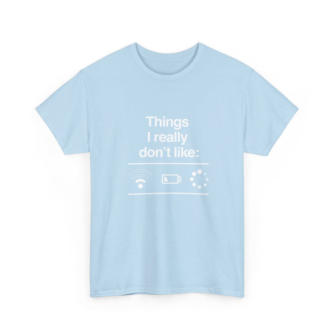 Things I Really Dont Like - It Shirt -  Unisex Regular Crewneck T-Shirt