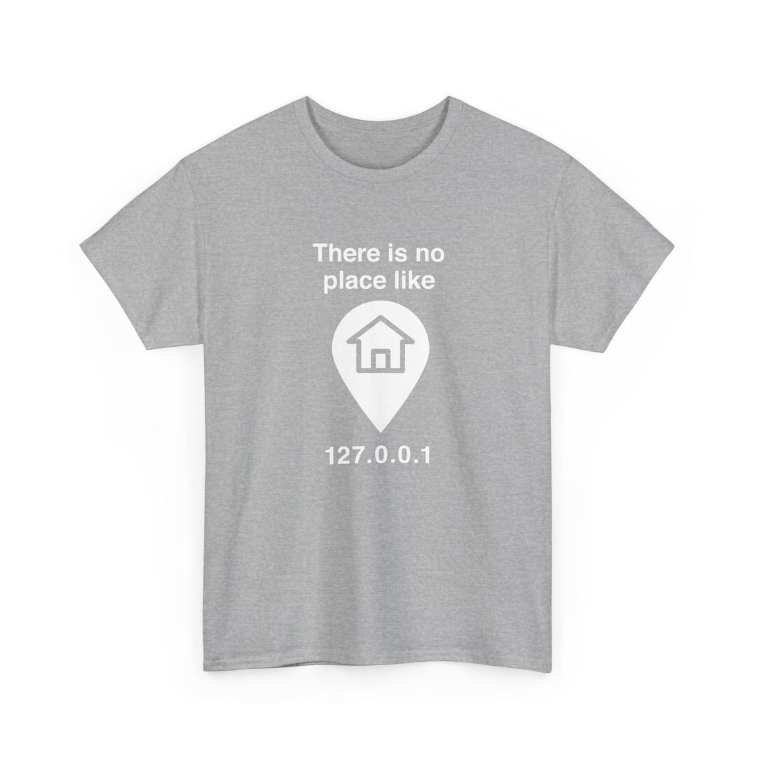 No Place Like Home -  Unisex Regular Crewneck T-Shirt