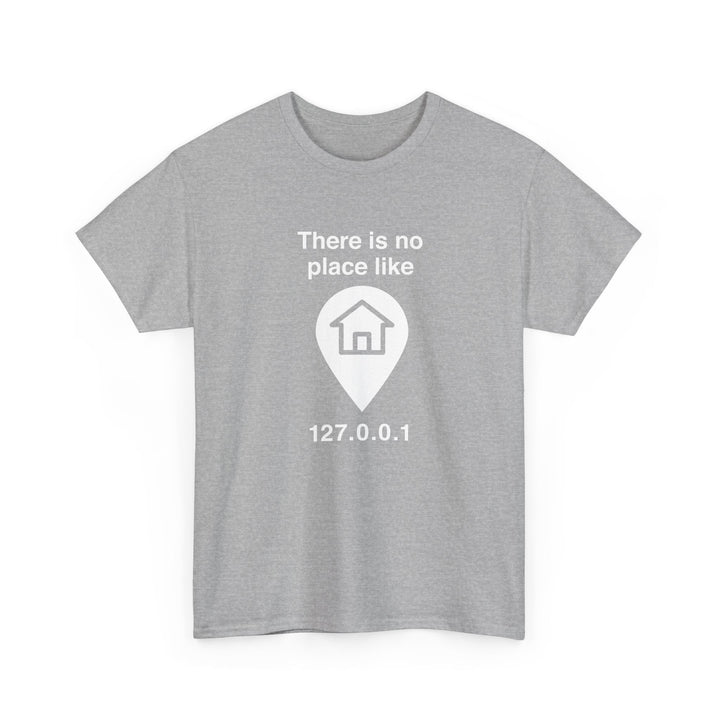 No Place Like Home -  Unisex Regular Crewneck T-Shirt