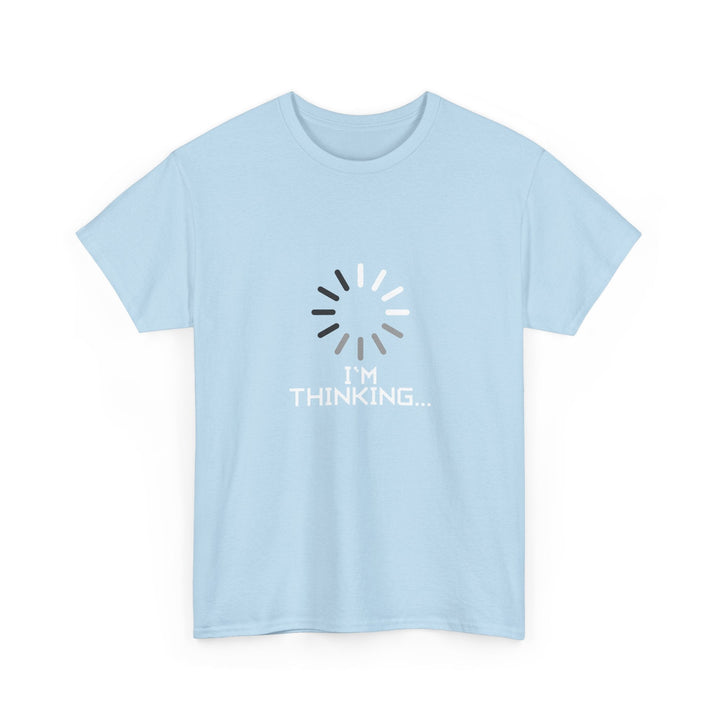 I'm Thinking Loading Wheel - Funny Coder Shirt -  Unisex Regular Crewneck T-Shirt